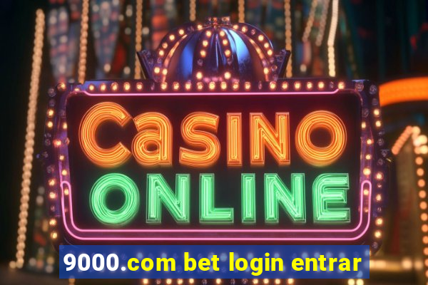 9000.com bet login entrar